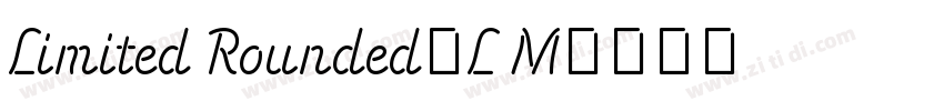 Limited Rounded-L M字体转换